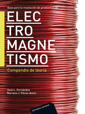 cover image of Guía para la resolución de problemas de electromagnetismo. Compendio de teoría